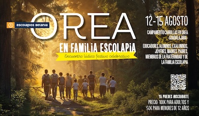 ¡Apúntate este verano a Orea en Familia Escolapia!